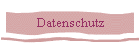 Datenschutz
